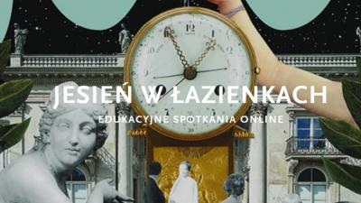 Grafika do poradnika: Lekcje historii na wyciągniecie ręki fotografia ze strony internetowej Muzeum Łazienki Królewskie w Warszawie